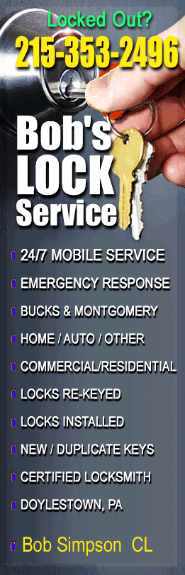 Bob's Lock Service Mobile Emergency Response in Doylestown - Bucks County Area - 215-353-2496